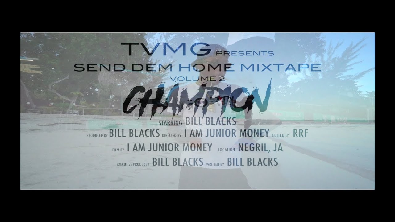 BILL BLACKS - CHAMPION (INTRO) Dir. By IAMJUNIORMONEY
