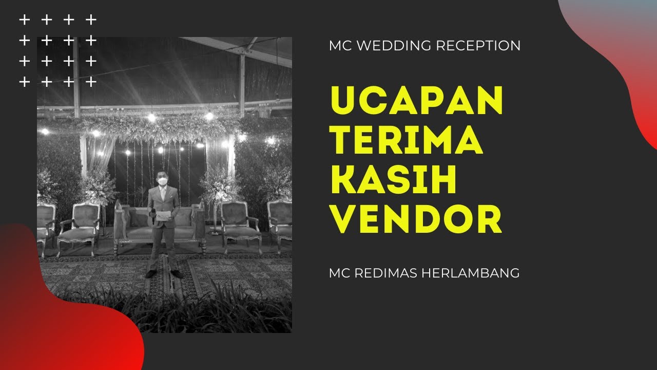 MC Resepsi Pernikahan   Ucapan terima kasih kepada vendor pernikahan