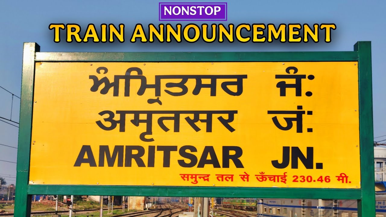 Melodious TRAIN Announcement | AMRITSAR Junction - Part 1 | Nonstop Crystal Sound Announcement | I R