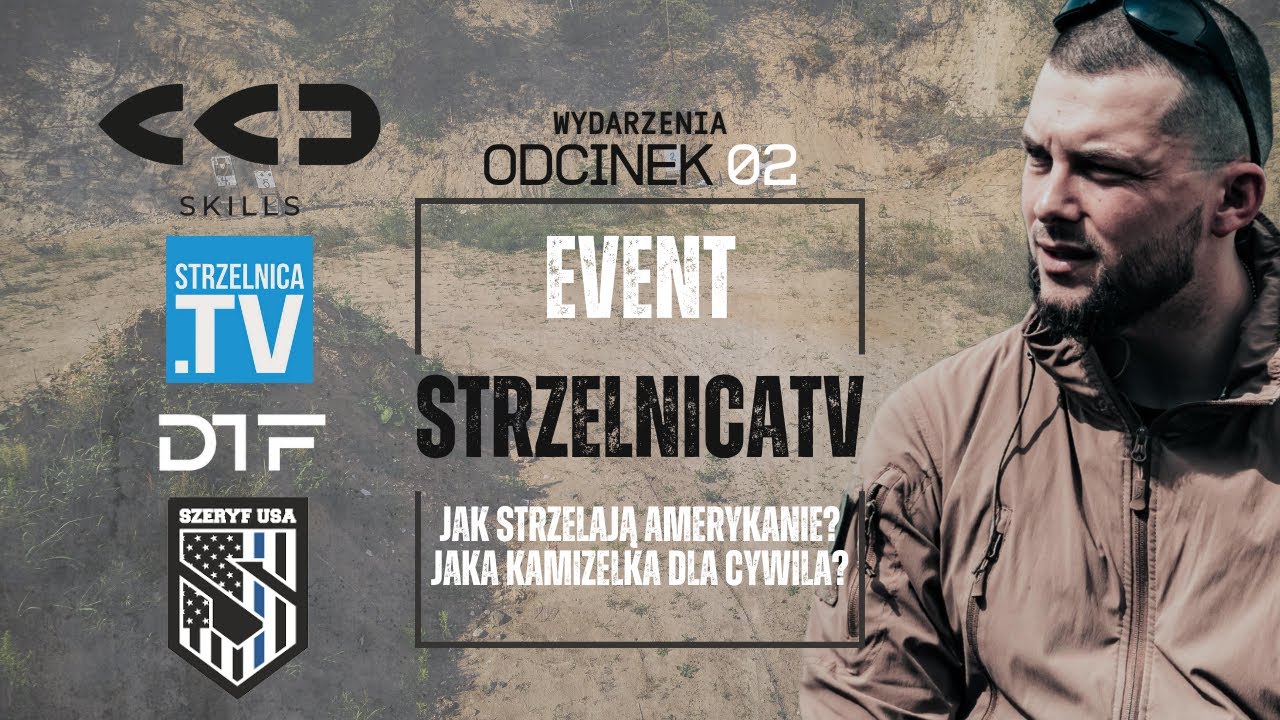Event w Strzelnicy TV: Spotkanie z SzeryfemUSA i Matem z DTF! | CCD Skills [#2]