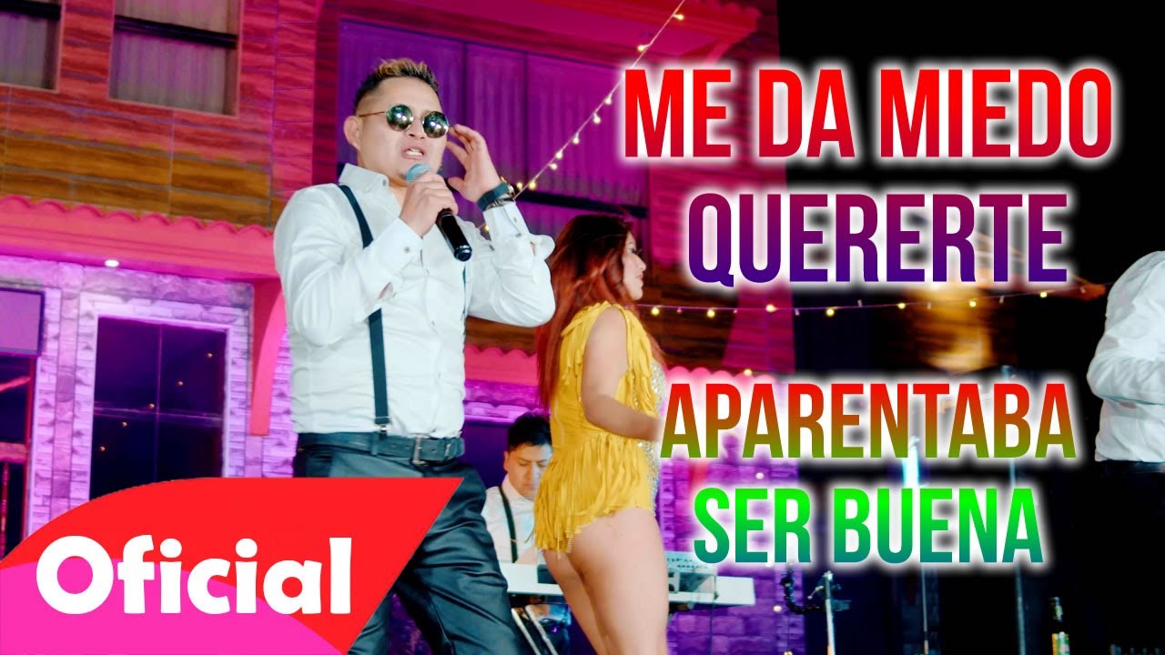 Yerson Vila - ME DA MIEDO QUERERTE, APARENTABA SER BUENA (Video Oficial 2023) PASIONSUR