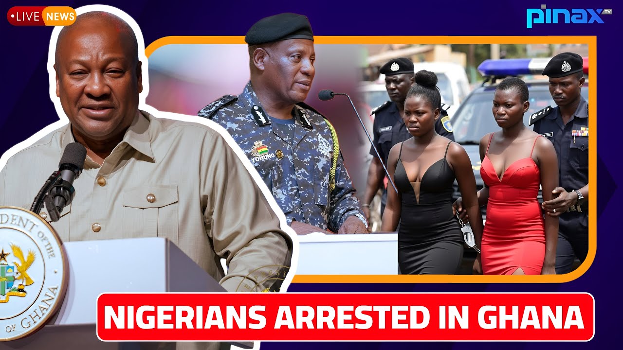 🚨 Mahama DIRECTS Military to Tamale, ARRESTS Multiple Nigerian ASHAWO'S Ladies