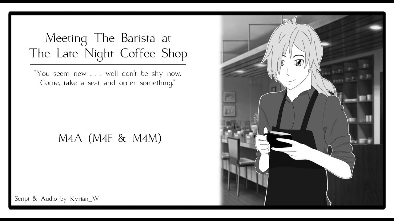 Meeting The Barista at The Late Night Coffee Shop [RP Audio] [M4A]  [Strangers to Friends]