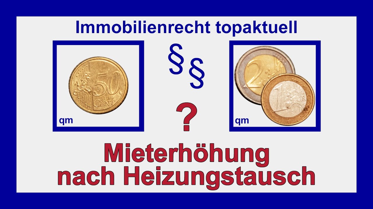 Heizungstausch - welche Mieterh&ouml;hung ist f&uuml;r den Vermieter m&ouml;glich?  | Tutorial