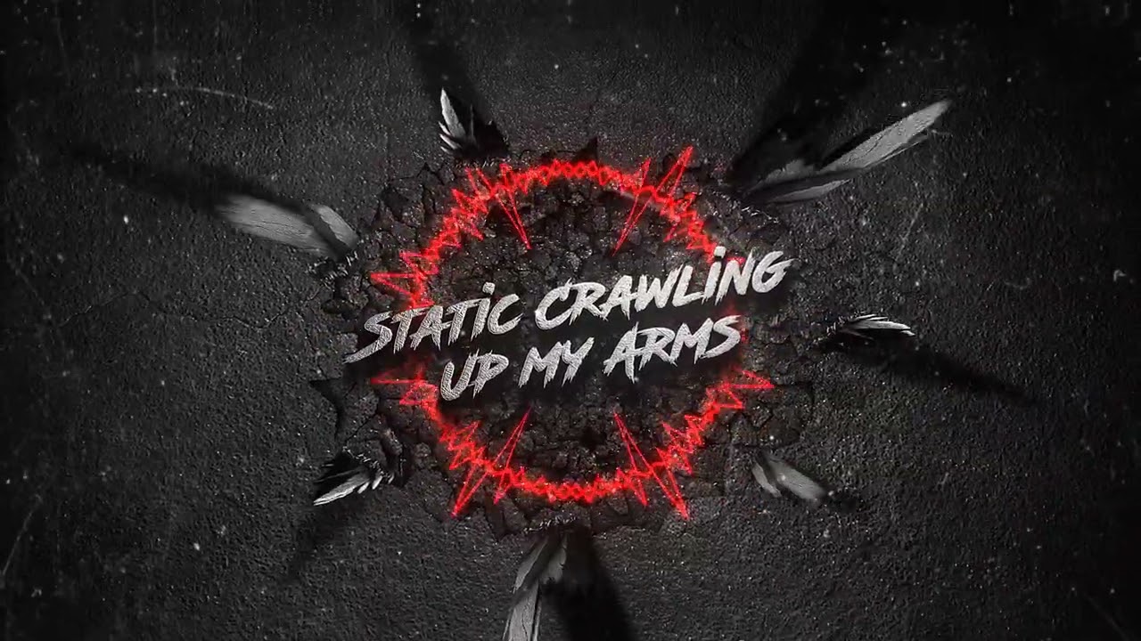 Static Crawling Up my Arms