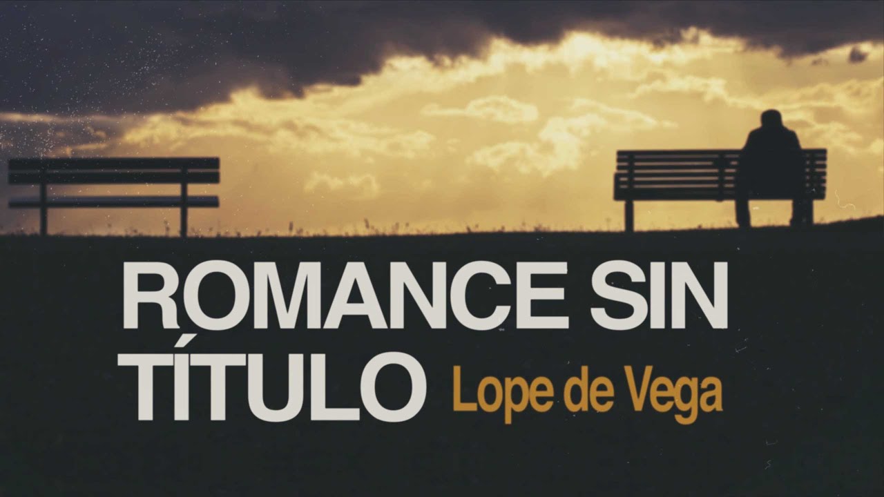 Romance sin título - Lope de Vega
