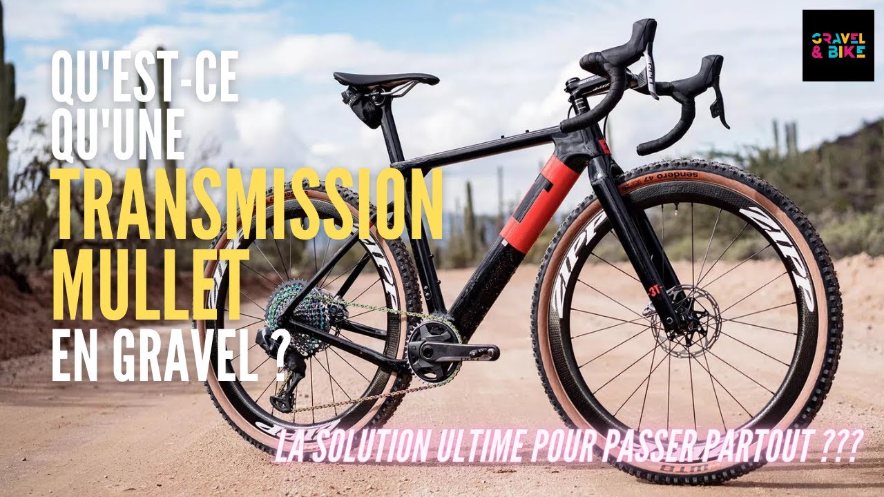 Qu'est-ce qu'une transmission MULLET en Gravel ? La solution ultime pour passer partout...