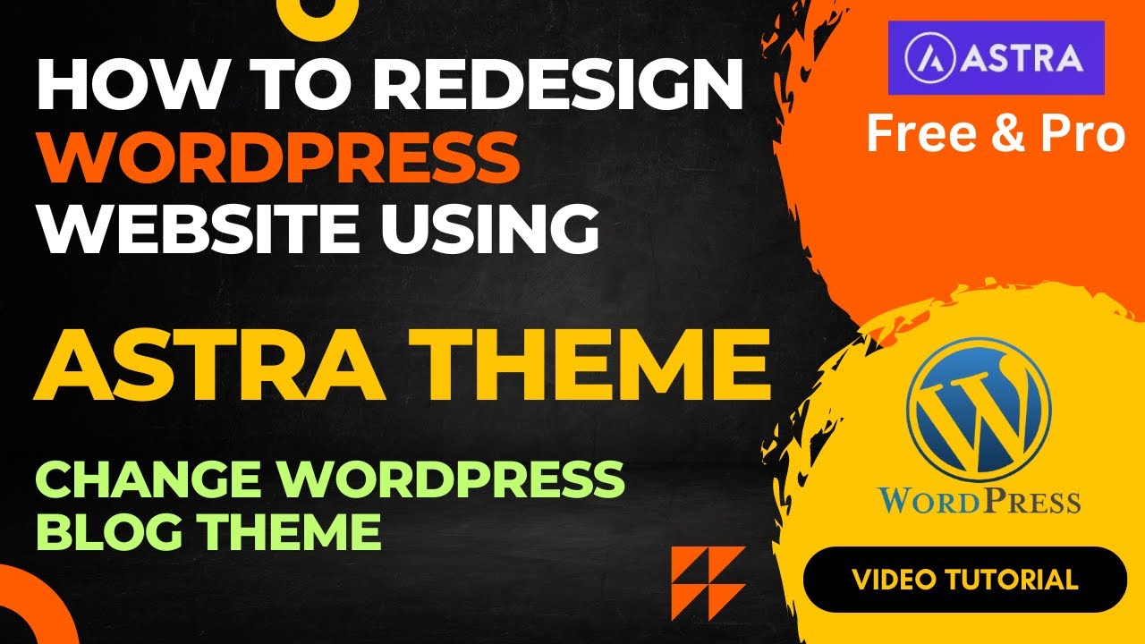 How to Redesign WordPress Website Using Free Astra Theme | Change WordPress theme
