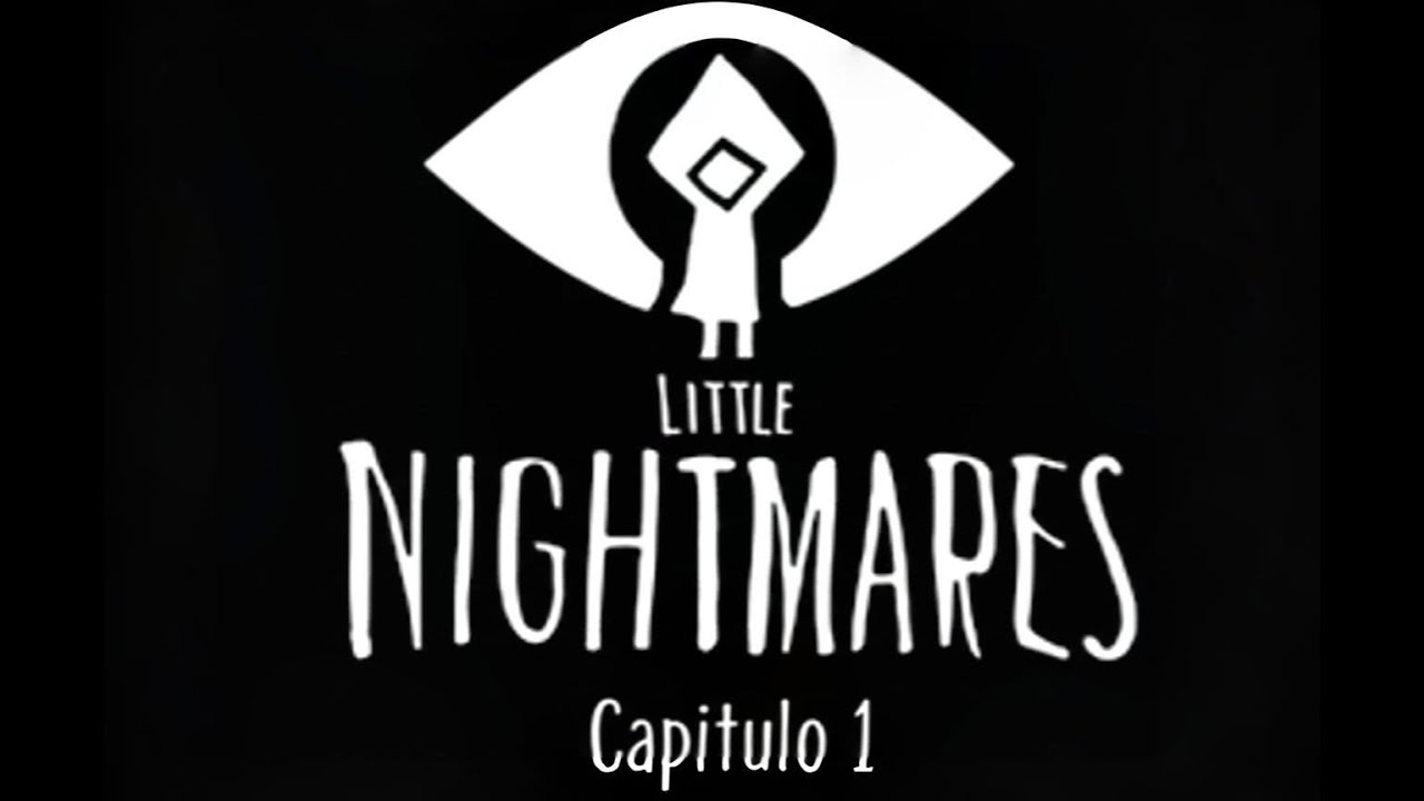 SIX | LITTLE NIGHTMARES Capitulo 1 (Gameplay Español)
