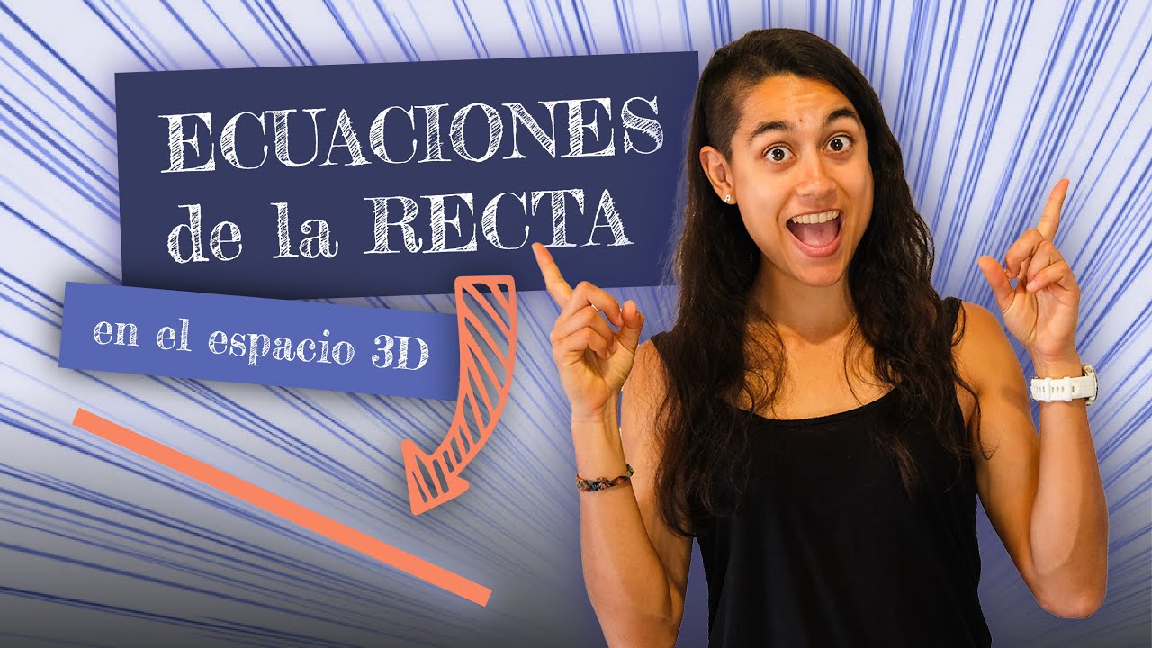 ECUACIONES de la RECTA ➖ en el espacio 3D | CLASE COMPLETA f&aacute;cil ✅