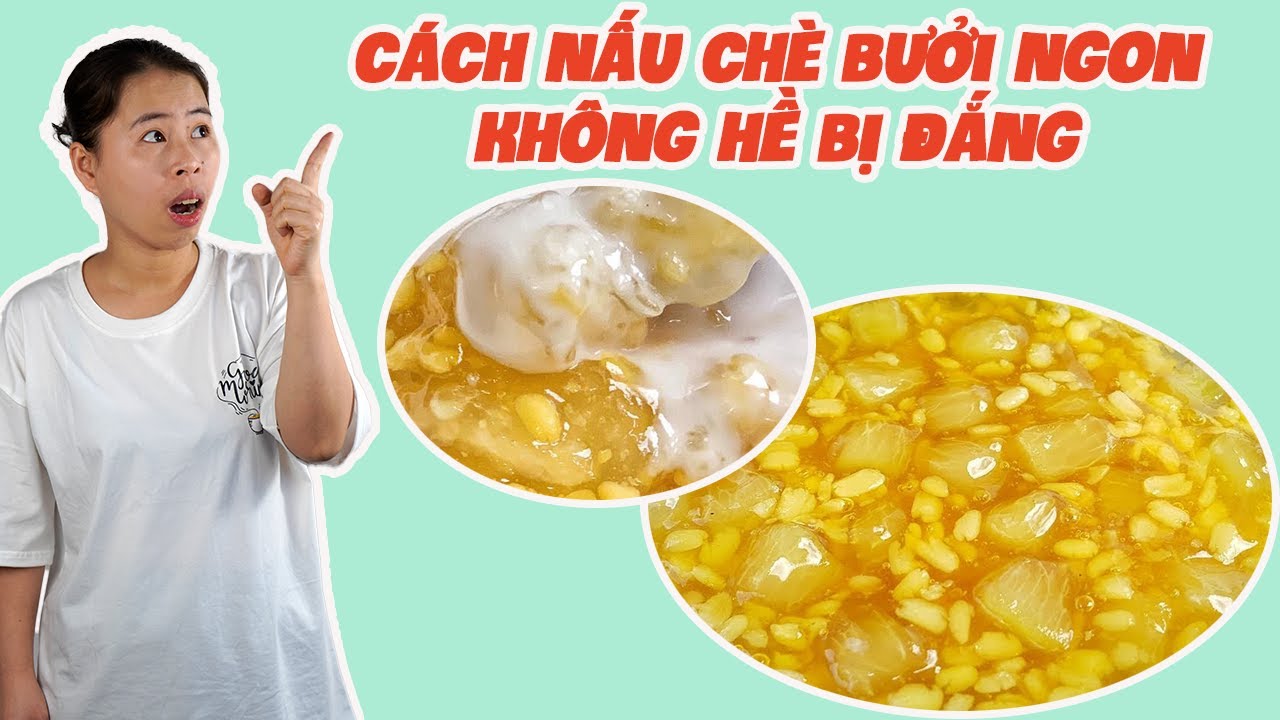 Cách Nấu Chè Bưởi Ngon Không Hề Bị Đắng | HÀ COOKING