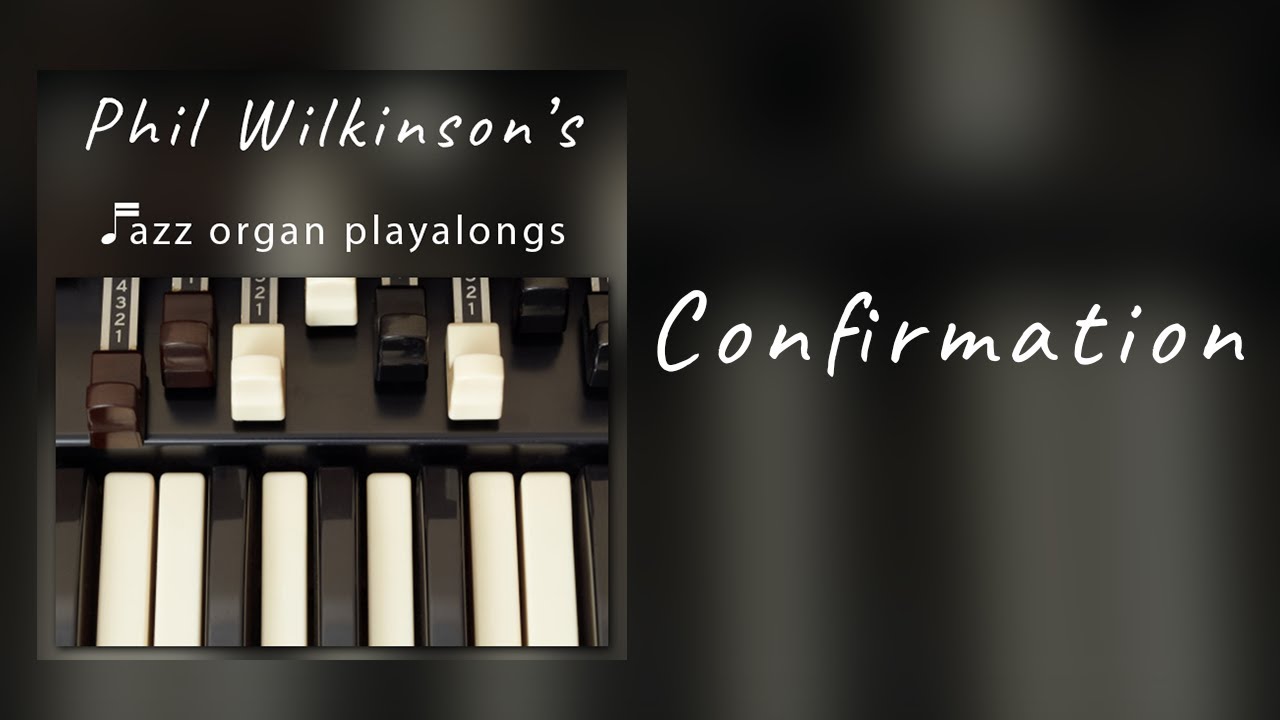 Confirmation - Organ and Drums - Jazz Backing Track
