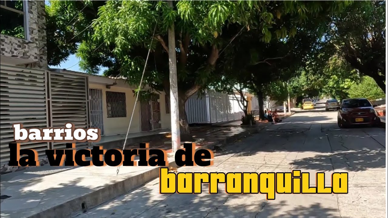 las calles del barrio la victoria de barranquilla