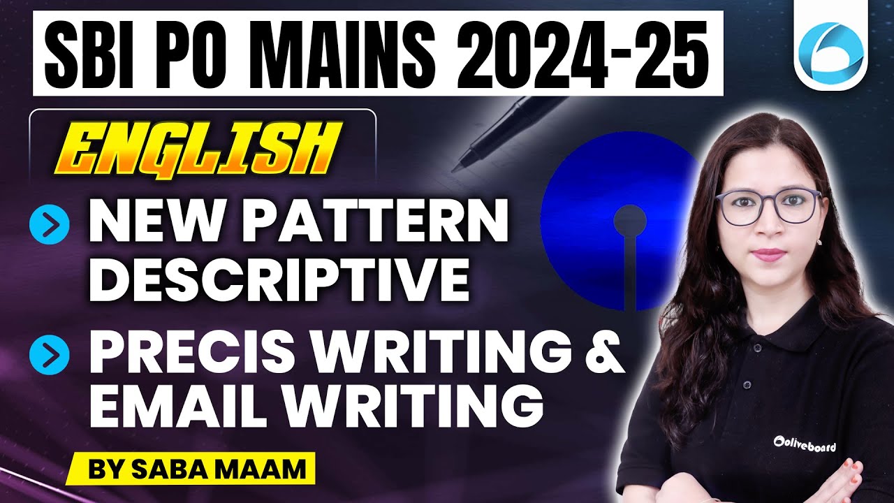 SBI PO Mains English 2024-25 | New Pattern Descriptive English Precis & Email Writing | By Saba Mam