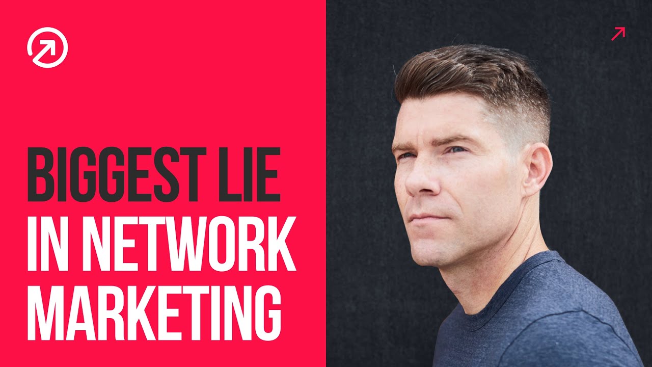 The Biggest Lie We're Told as Network Marketing Leaders