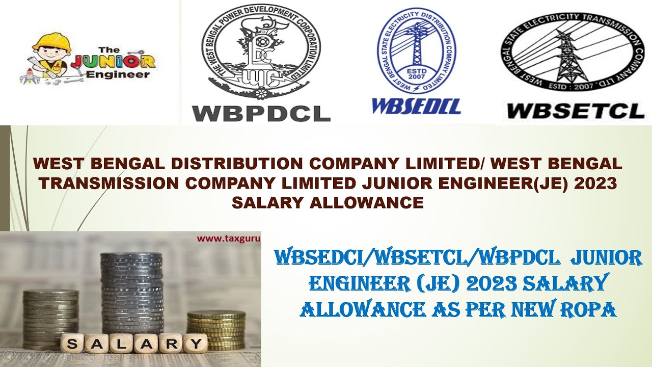 WBSEDCL/WBSETCL /WBPDCL Junior Engineer(JE) Salary 2023|Allowance Leave Etc. #salary