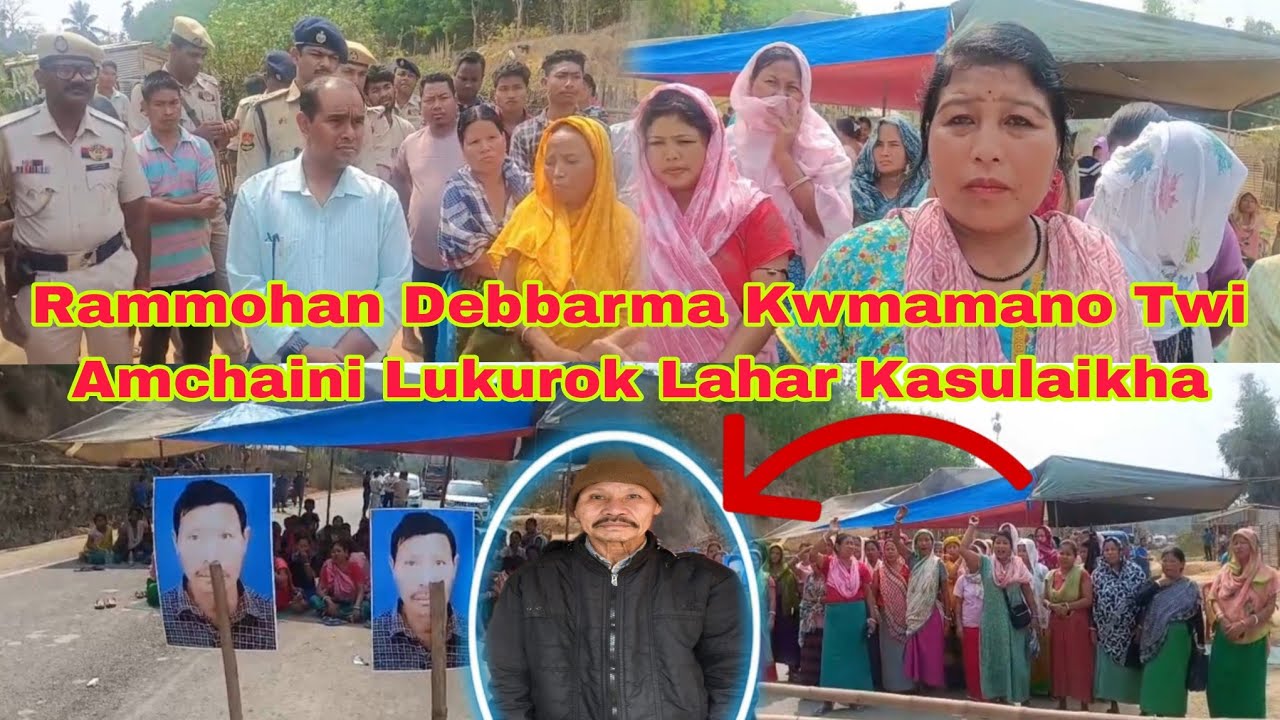RAMMOHAN DEBBARMA KWMAMANO TWI KAILASHAR TO KAMALPUR LAHAR KASUI THOM THOM 