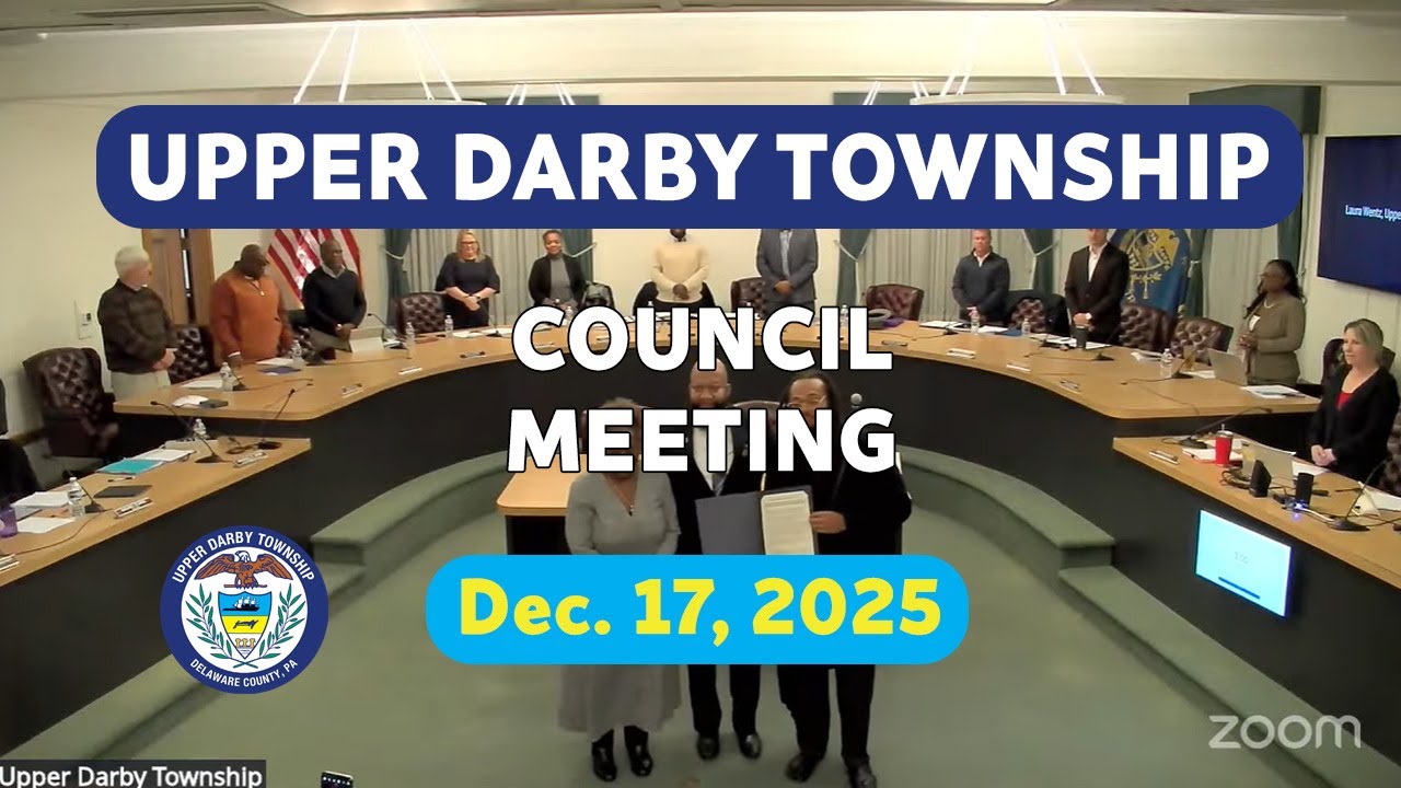Upper Darby Township Council Meeting December 17, 2025