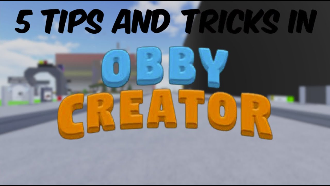 5 Tips & Tricks in Roblox Obby Creator that you MUST know