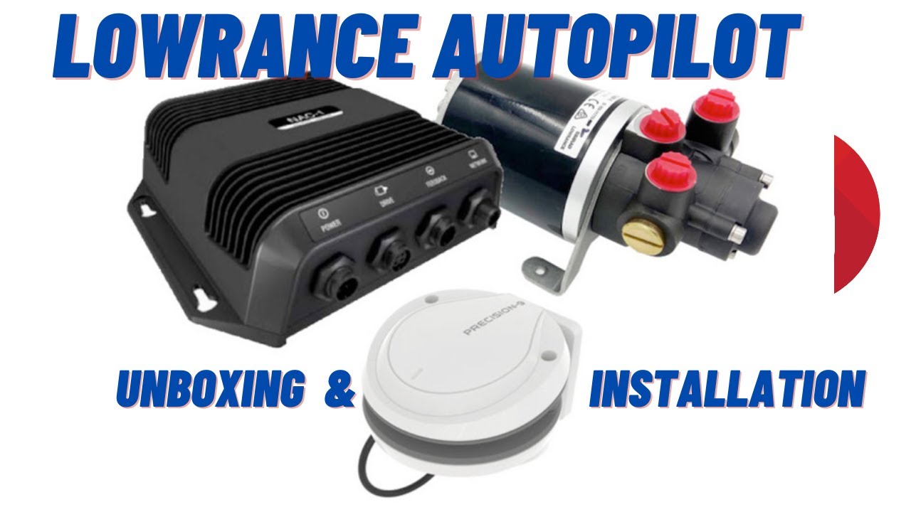 Lowrance Autopilot - Unboxing & Installation