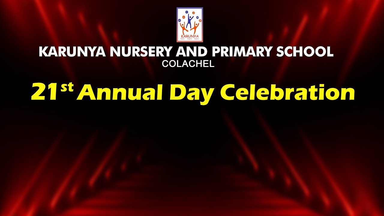 KARUNYA NURSERY & PRIMARY SCHOOL, COLACHEL. 21St ANNUAL DAY CELEBRATION (2026) #nilatv