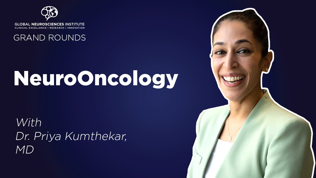 GNI Grand Rounds: NeuroOncology with Dr. Priya Kumthekar