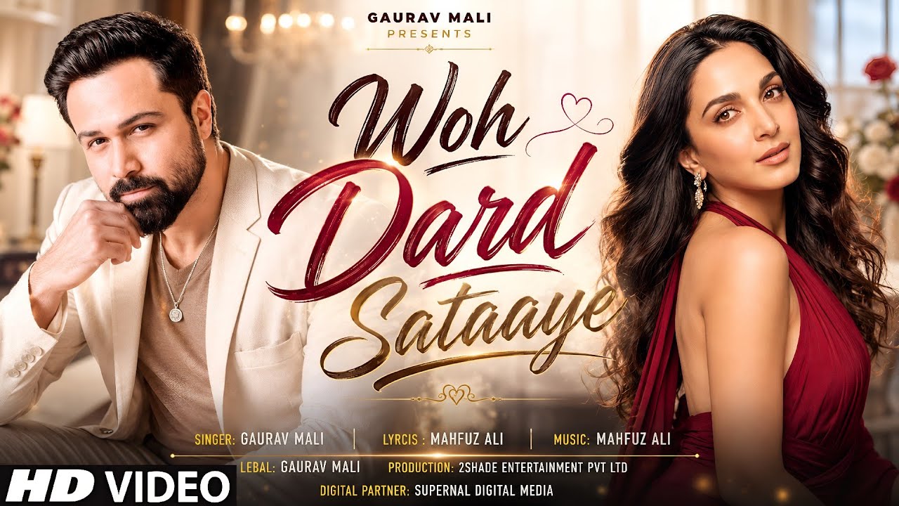 New Song 2026 | New Hindi Song | Woh Dard Sataaye | Emraan Hashmi | Kiara Advani | New Song