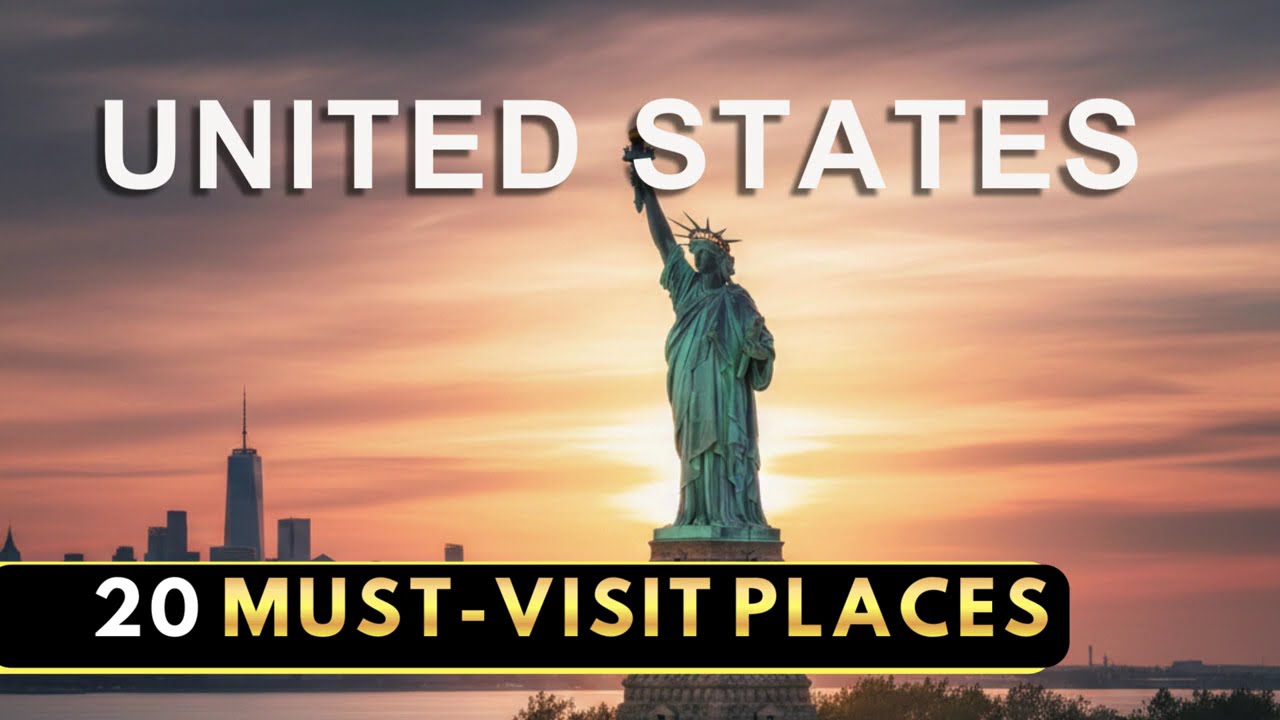 United States Travel Guide: 20 Must-Visit Places