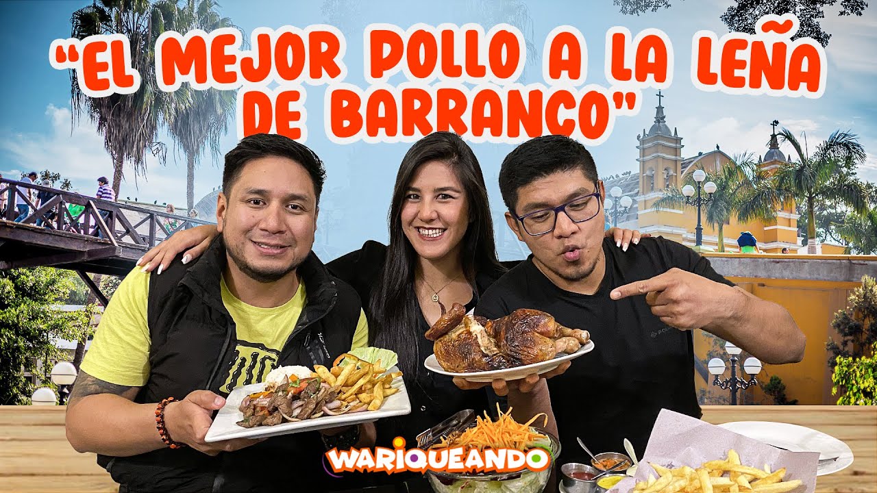 PROBAMOS EL MEJOR POLLO A LA LE&Ntilde;A DE BARRANCO | Ft. Harumi de 10 Puntos - Food Blog
