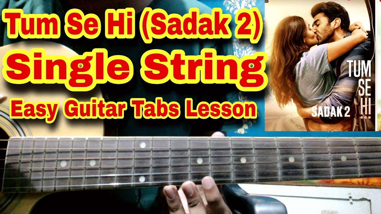 TUM SE HI (SADAK 2) Single String Guitar Tabs Lesson | Ankit Tiwari | Easy to Learn For Beginners