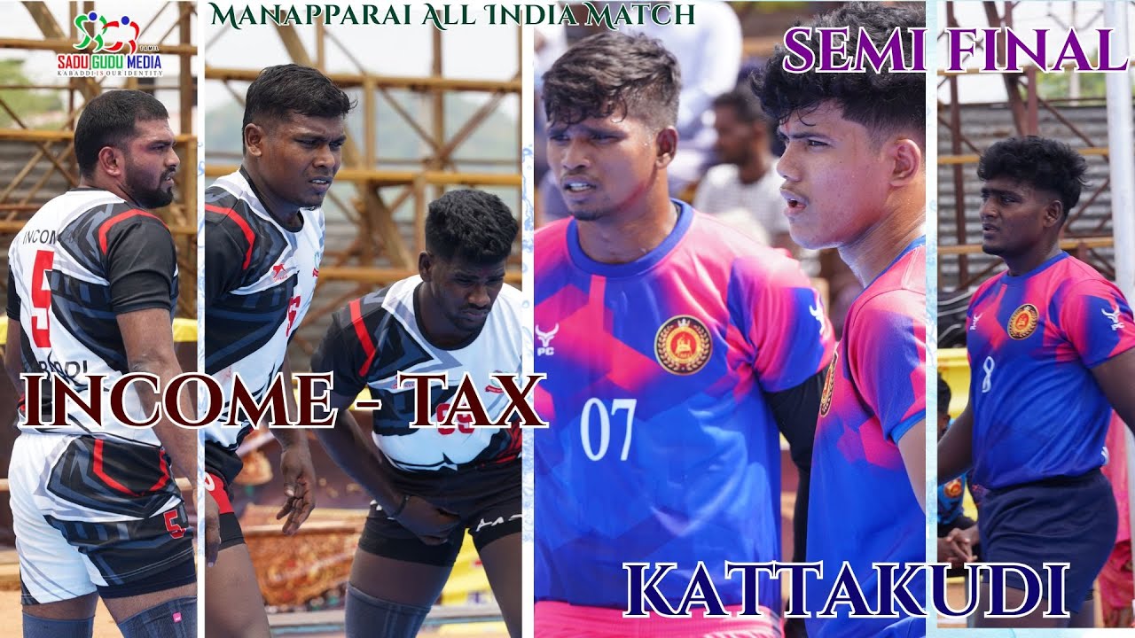 SEMI FINAL | KATTAKUDI {vs} INCOME TAX CHENNAI | MANAPARAI ALL INDIA KABADDI MATCH 2025.