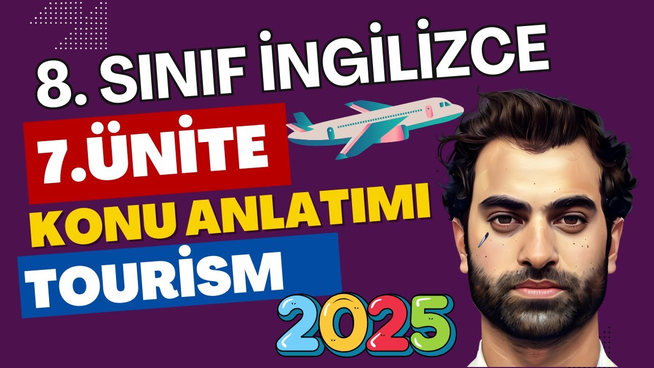 8. SINIF İNGİLİZCE 7. ÜNİTE KONU ANLATIMI | TOURISM