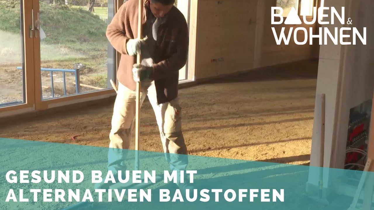 Bauen mit Lehm - wie und warum das nat&uuml;rliche Material das Wohnklima verbessert