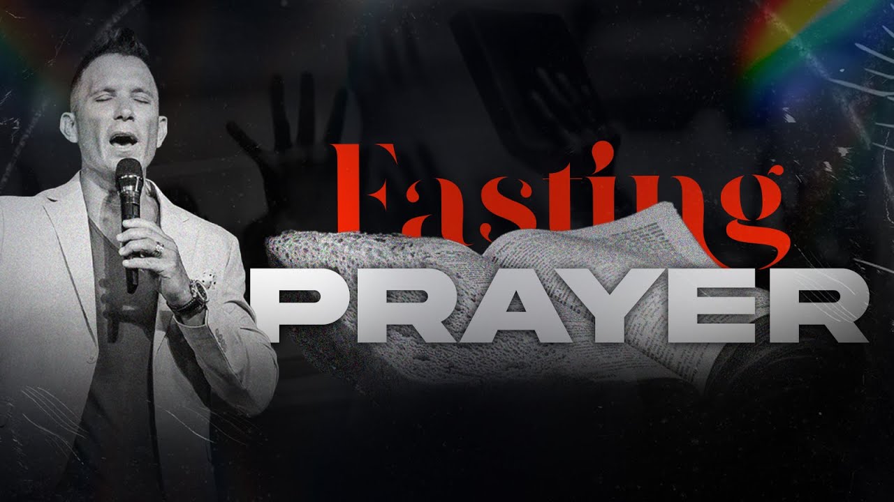 Fasting and Prayer | The Discipline That Opens Heaven