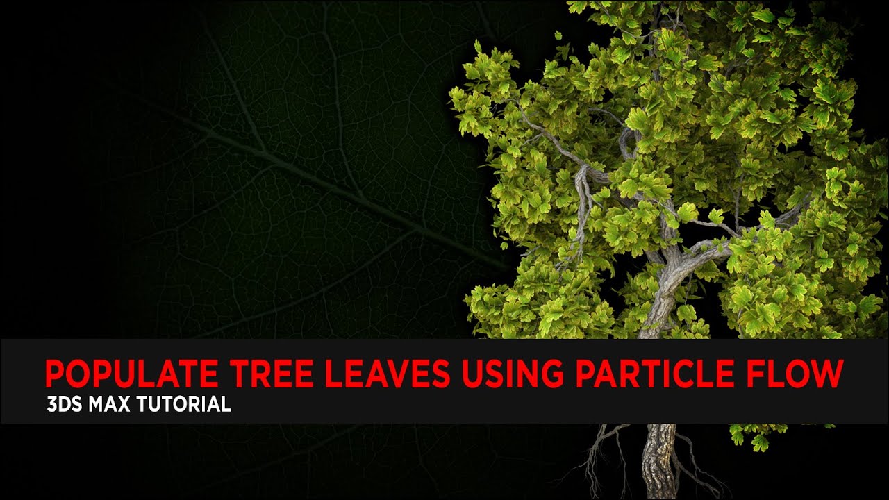 Populate Tree Leaves using Particle Flow : Tutorial