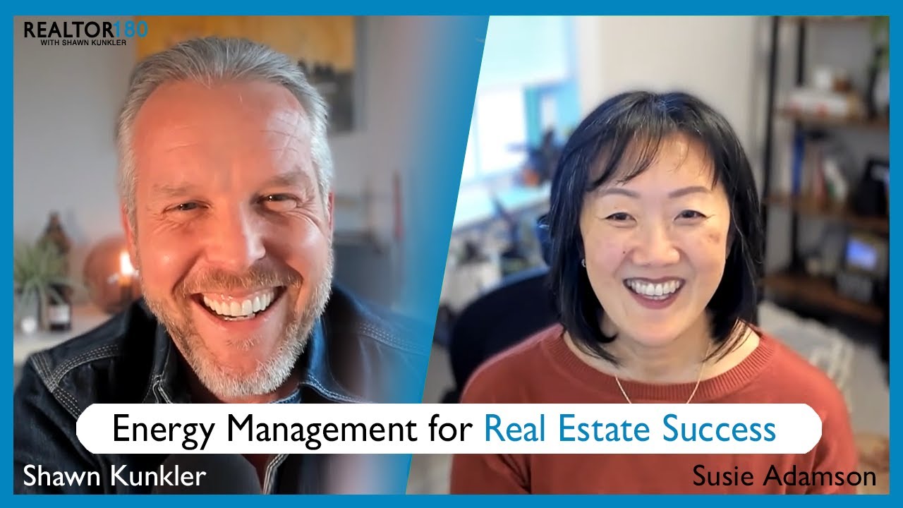 Energy Management for Real Estate Success w/ Susie Adamson & Shawn Kunkler