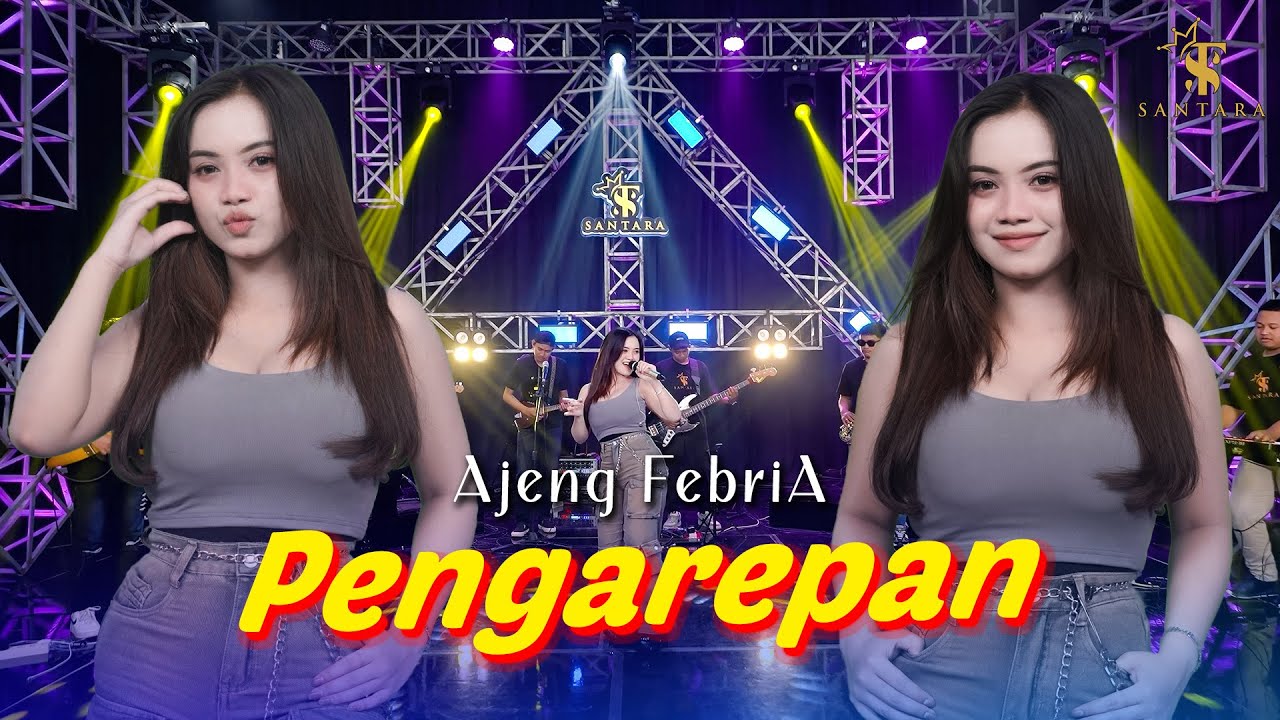 Ajeng Febria - Pengarepan ( Rasanae Kangen Tenan Rasane) | Santara (Official Music Live)