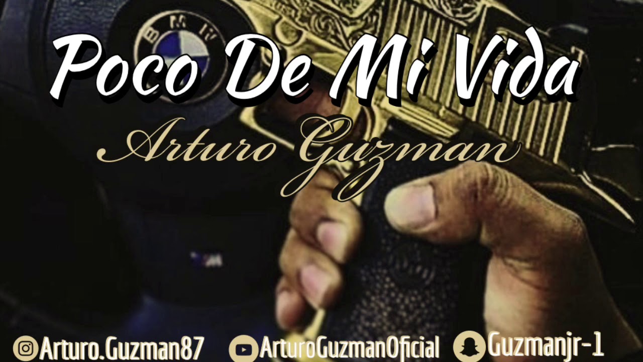 Poco De Mi Vida ( El Cochi ) - Arturo Guzman (Corridos2019)