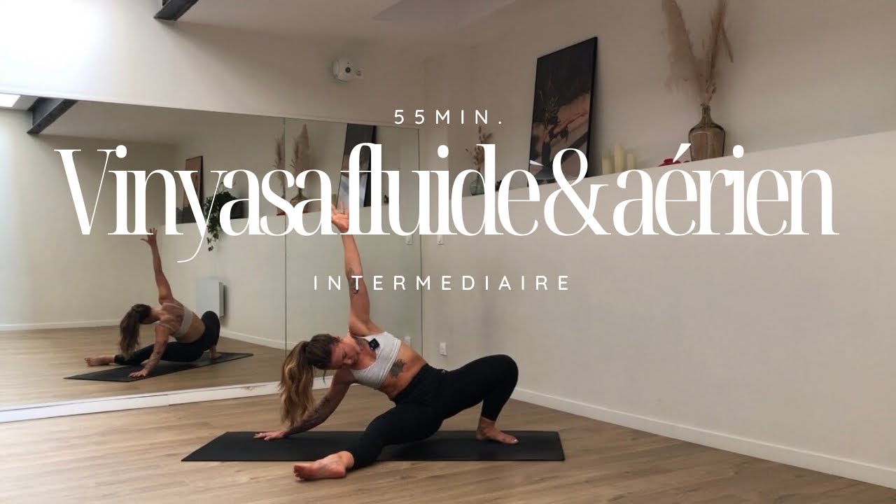 55Min. Vinyasa Flow - Feel Good, Fluide Et Aérien