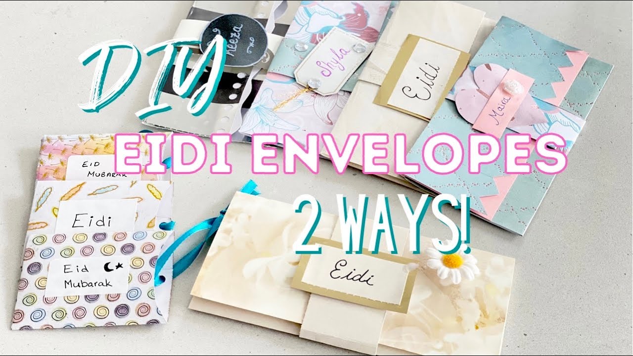 DIY Eid Money Envelopes | DIY Cash and Gift card envelopes | Eidi Envelopes