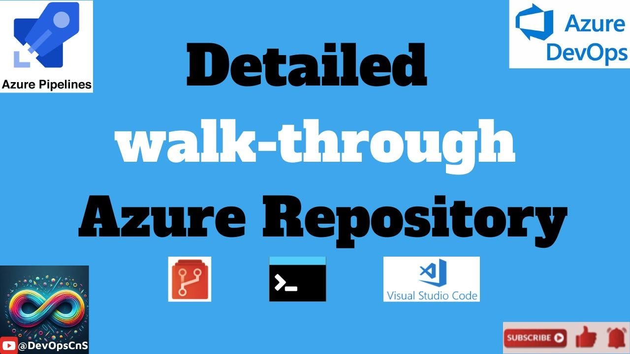 Detailed Walk-through of Azure Repository