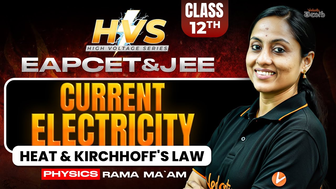Current Electricity Class 12 | Heat & Kirchhoff's law | High Weightage Chapter | JEE / EAPCET 2026