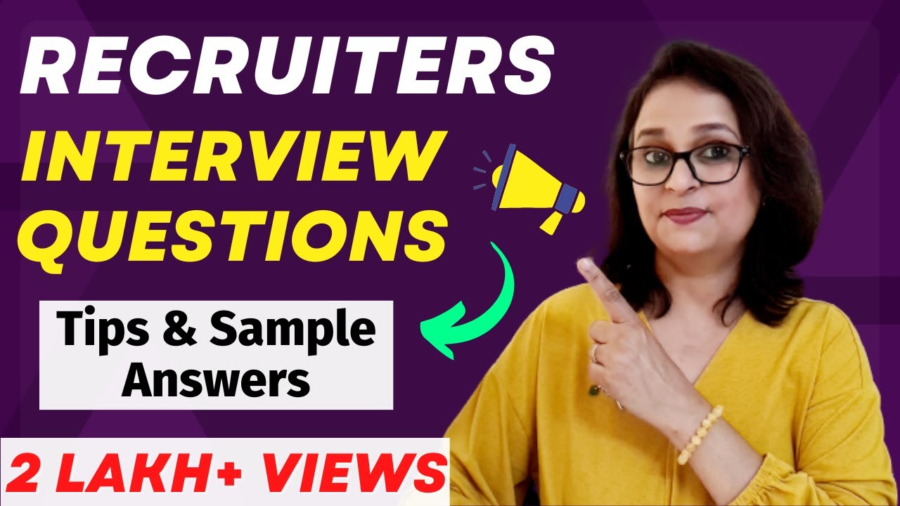 Recruiter Interview Questions and Answers - For Freshers and Experienced Candidates.