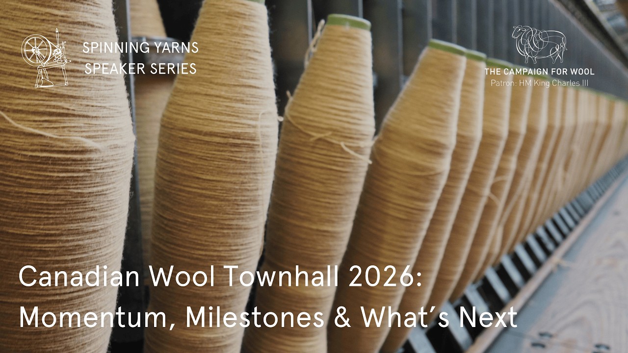 Canadian Wool Townhall 2026: Momentum, Milestones & What’s Next