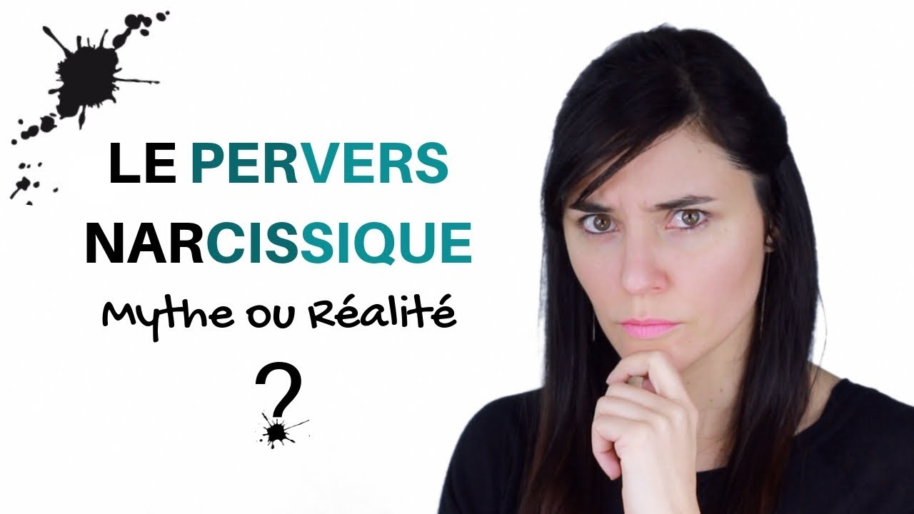 Le PERVERS NARCISSIQUE: Mythe ou Réalité?