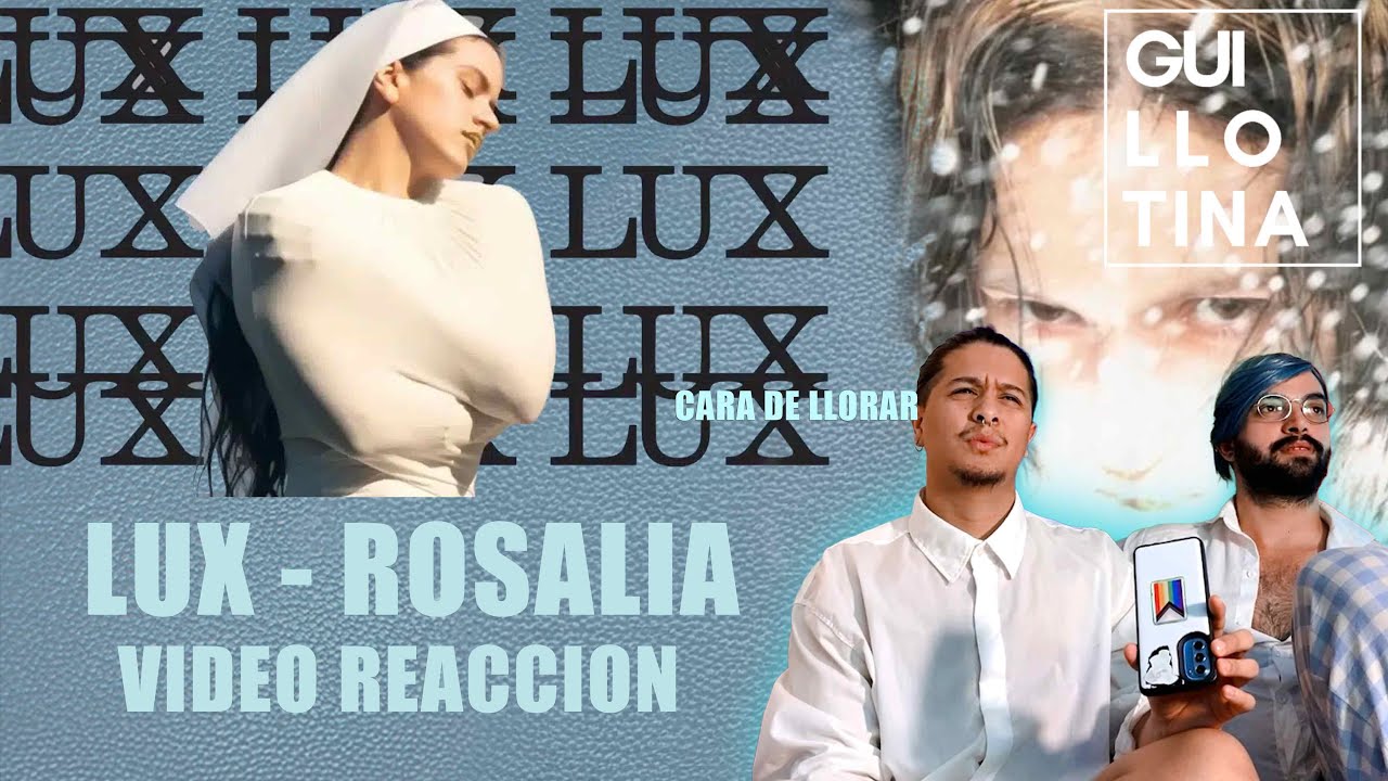 HABEMUS LUX- Lo nuevo de Rosalia 🩵