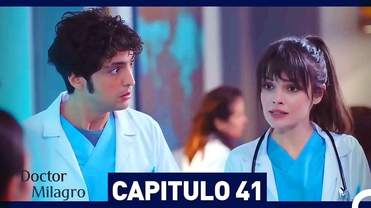 Doctor Milagro Cap&iacute;tulo 41