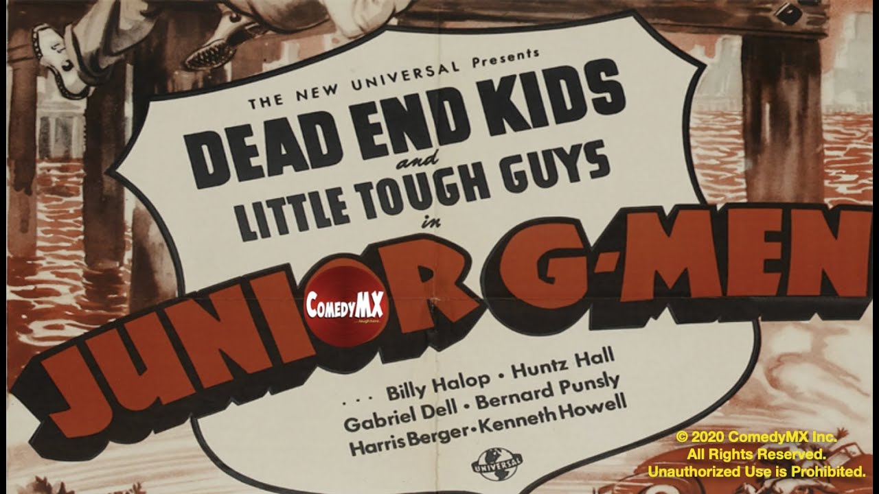 Dead End Kids | East Side Kids | Junior G-Men (1940) | Billy Halop, Huntz Hall, Gabriel Dell