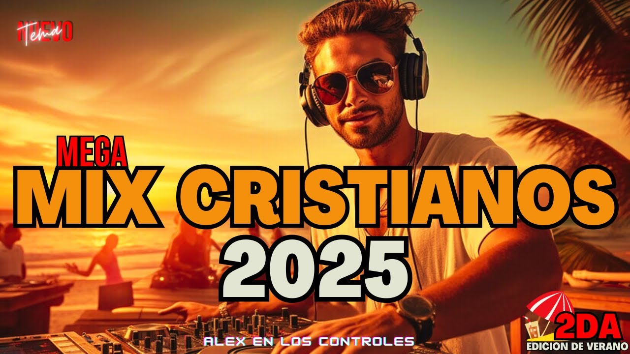 MIX CRISTIANOS 2025 (2)⚡ALEX E.L.C  #newsong #remixcristianos #remixer #remixsong #beatstars #mixing