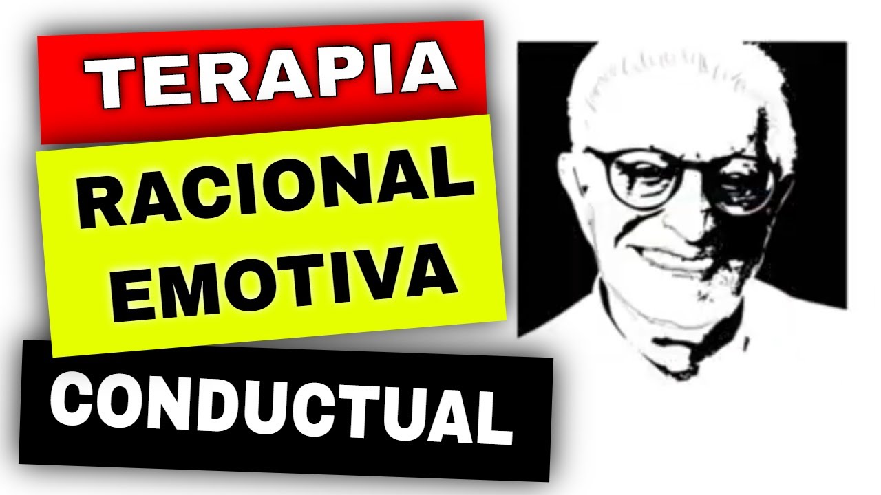 TERAPIA RACIONAL EMOTIVA CONDUCTUAL 💥 de Albert ELLIS